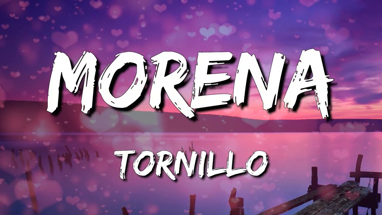 Tornillo - Morena (Letra/Lyrics) (Loop 1 Hour) - YouTube