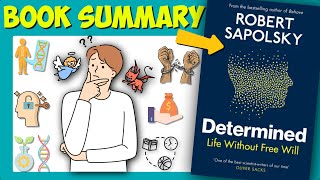 Determined: A Science of Life Without Free Will Book Summary | Robert Sapolsky