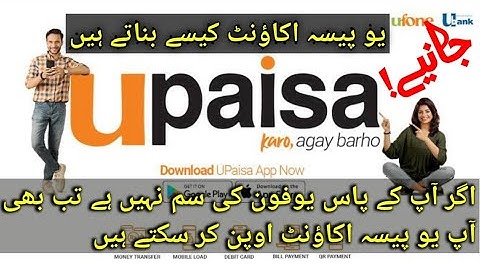 how to create your UPaisa account. with out using ufone sim.