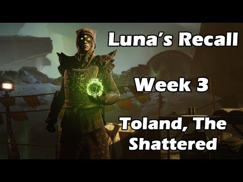 Toland, The Shattered || Eris Weekly Memory Quest (Luna's Recall) || Destiny: Shadowkeep