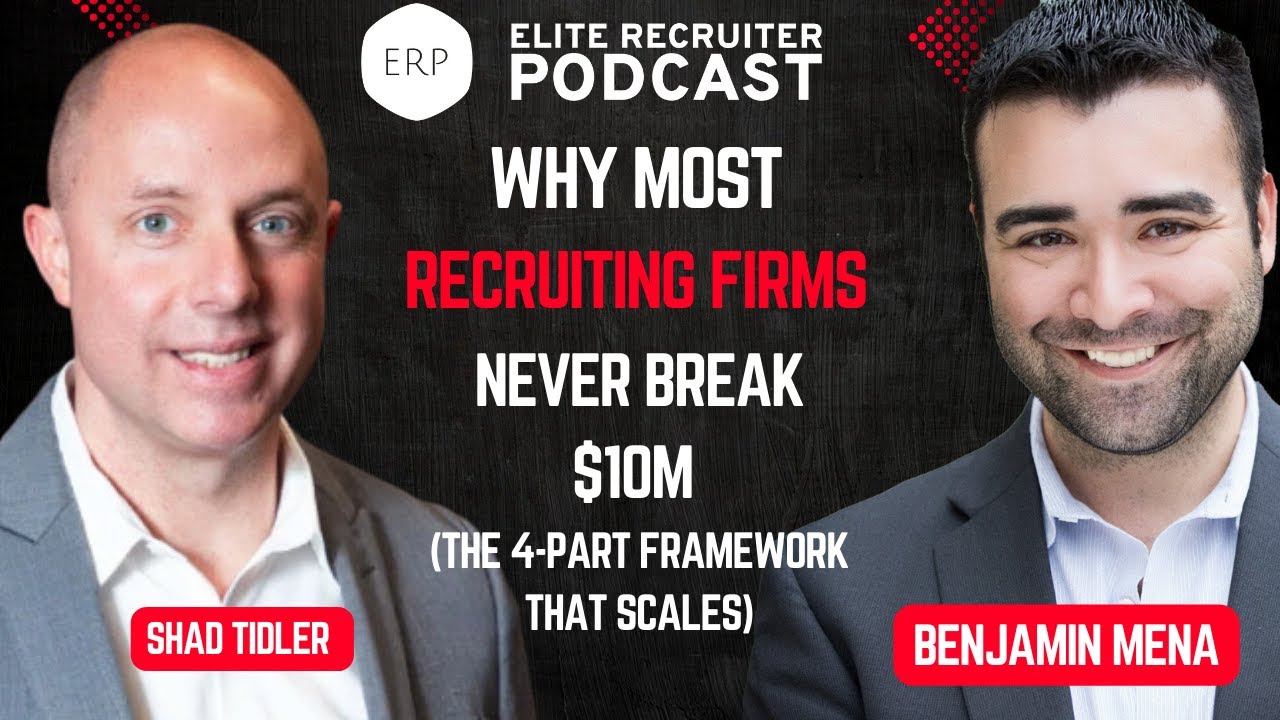 Why Most Recruiting Firms Never Break $10M (The 4-Part Framework That Scales)