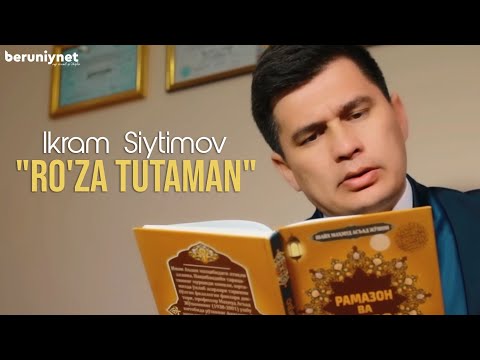 Ikrom Siytimov — Ro'za tutaman (Official Video)