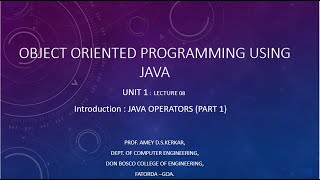 UNIT1 LECTURE 8 OPERATORS IN JAVA(PART1) 8 Operators In Java