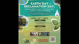 Earth Day to Reclamation Day: Indigenous Health, Land, &amp; Cultural Sovereignty