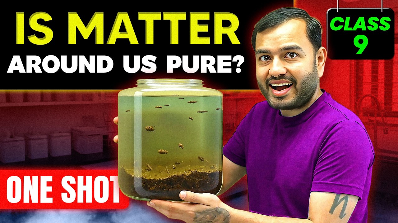 Is Matter Around Us Pure ? Class 9 || Complete CHAPTER IN ONE SHOT || NCERT Covered || Alakh Pandey