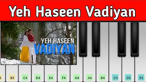 Yeh Haseen Vadiyan | Roja | Easy Piano Tutorial