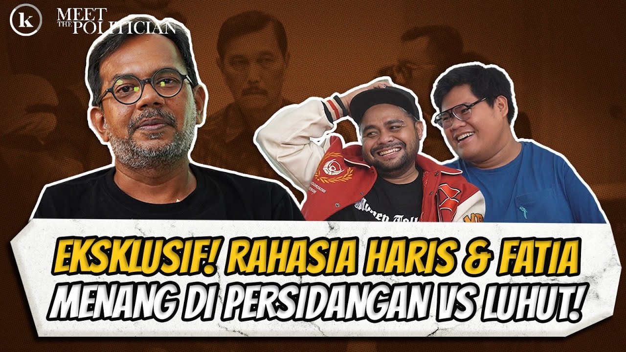 MENGUNGKAP KEBENARAN HARIS AZHAR & FATIA BEBAS DARI JERATAN 