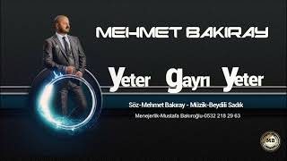 MEHMET BAKIRAY YETER GAYRI YETER 2024 yeni Resimi