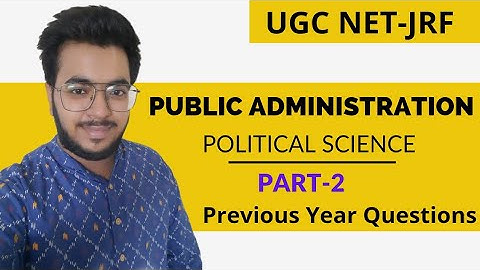 Public Administration|PYQs|Part-2|UGC NET-JRF|Kartik Raheja #ugcnet #politics