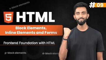 Block Elements, Inline Elements and Forms | Day 9 | Fronted Foundation with HTML