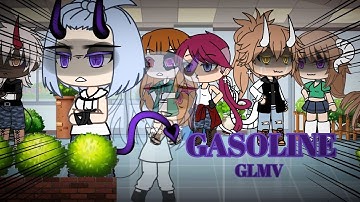 Gasoline || Gacha Life Music Video || GLMV || OG!!