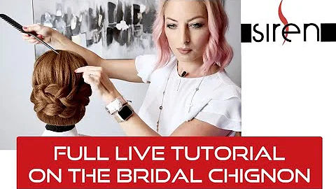 Full live tutorial on Bridal Chignon with Siren Ha...