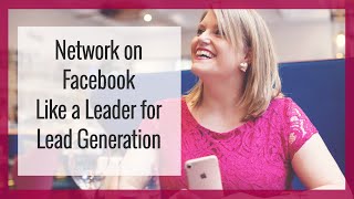 Networking On Facebook for Lead Generation