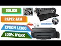 CARA MENGGANTI KARET ROLL KERTAS EPSON L1300 (ERROR PAPPER JAM)