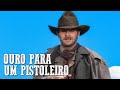 Ouro para um pistoleiro  filme de faroeste antigo  dublado portugus