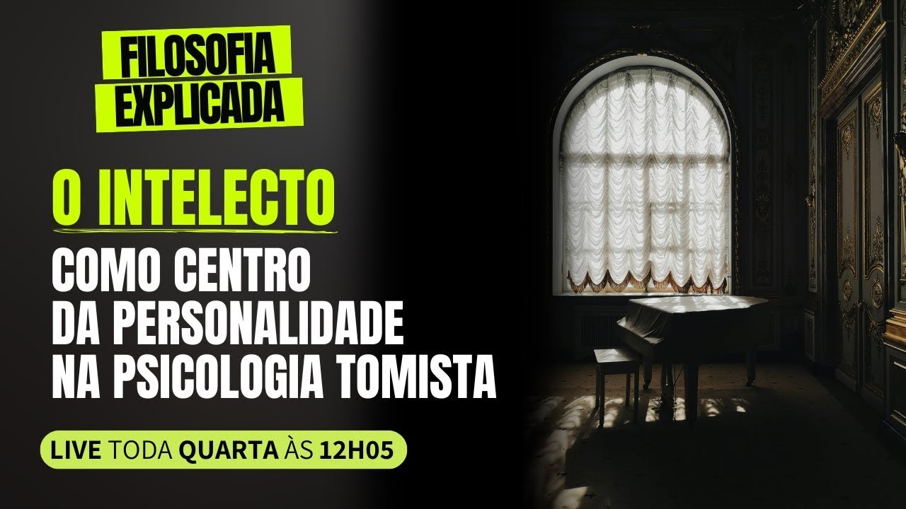 [Filosofia Explicada] O Intelecto como centro da personalidade na ...