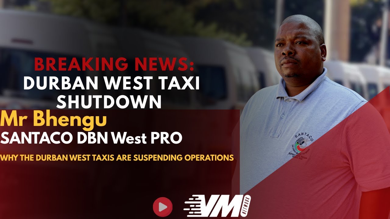 🚨 Breaking News: Durban West Taxi Shutdown 🚨