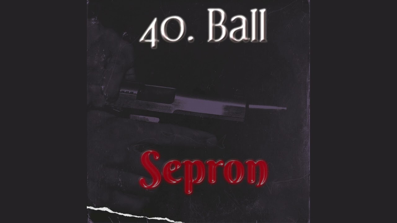 Sepron - 40. Ball (Official Audio)