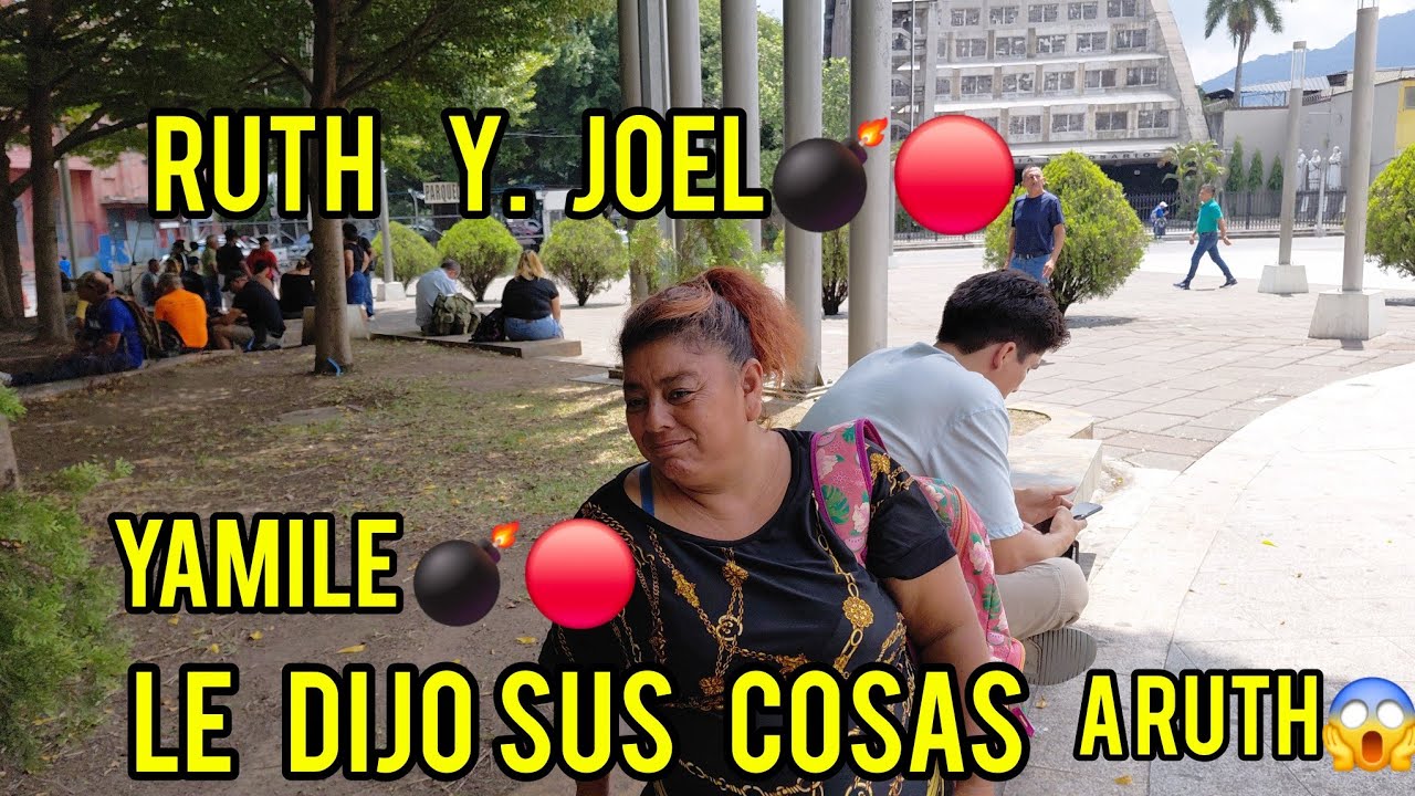 YAMILETH LE DIJO SUS COSAS A RUTH 