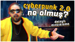 Cyberpunk 2.0 Ne Olmuş? Oynamaya Değer Mi?