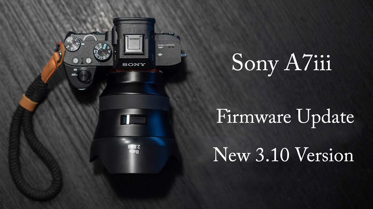 Sony A7iii Firmware Update Latest 3.10 I સોની કેમેરા ને ઉપડેટ કરવાની