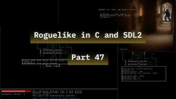 Writing Roguelike in C and SDL2 - Part 47 GamePlay Player can cast fireball attack spell Ep 01