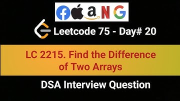 LeetCode  2215 | Find the Difference of Two Arrays | 20th in LeetCode 75