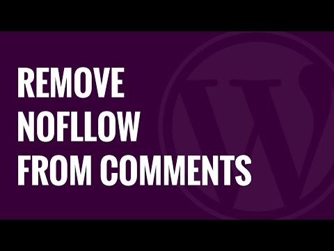 How to Remove NoFollow From WordPress Comments