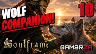 I Got a Wolf Companion! 🐺 — The GAM3RZA Journey Continues | Soulframe | Part 10 screenshot 3