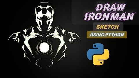 Sketch ironman using #python || code & graph