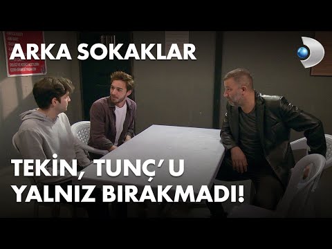 Tekin, Tunç'u yalnız bırakmadı! - Arka Sokaklar 562. Bölüm