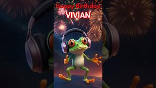 Happy Birthday Vivian A Funaussie Birthday Wish. Find Your Name. Share A Birthday Song.