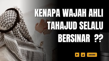 Rahasia Wajah Bercahaya Ahli Tahajud: Apa yang Membuatnya Begitu Menenangkan?