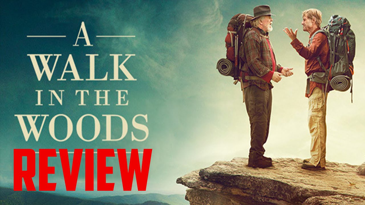 A Walk in the Woods - Movie Review (Robert Redford Nick Nolte) - YouTube