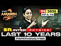 SR Inter Physics - Last 10 Years Paper Analysis | IPE 2026 | AP & TS Jr. IPE