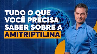 Amitriptilina: por que eu não prescrevo!