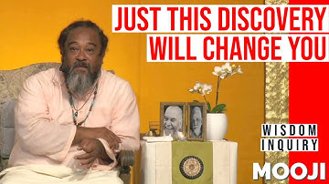 Mooji - Discovery That Changes Everything - Deep Inquiry (Wisdom)