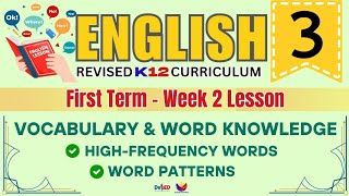 ENGLISH 3 | VOCABULARY AND WORD KNOWLEDGE | WEEK 2 LESSON | FIRST TERM | REVISED CURRICULUM
