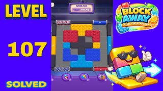 Block Away – Level 107 | Walkthrough Fast & Clean Solution
