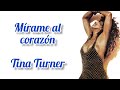 Look Me In The Heart - Tina Turner (Subtítulos en español)