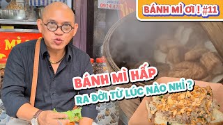 BÁNH MÌ ƠI #11: Bánh mì hấp cuốn cải bẹ xanh chấm nước mắm cay chua ngọt quá đỉnh !!!