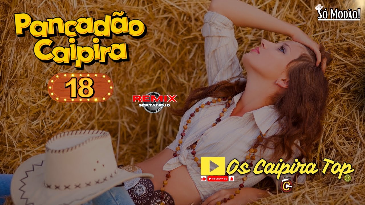 SELEÇÃO Pancadão Caipira  18 (REMIX) Os Caipira Top 2024 