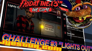 Friday the 13th: SINGLE PLAYER CHALLENGES - Challenge 3 "Lights Out" ALL OBJECTIVES & ALL SKULLS