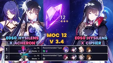 E0S0 Hysilens x Acheron & E0S0 Hysilens x Cipher | MOC12 | 3 Stars | HSR | V3.5 |