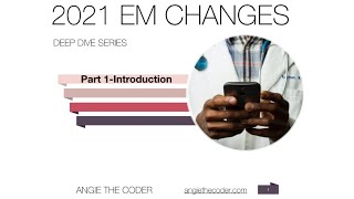 How to use the 2021 E/M cpt code changes - Introduction