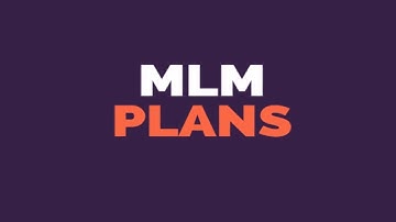 Various MLM  Compensation Plans | MLM Software | MLM Plans Part - I