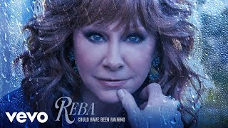 Watch Reba McEntire Could Have Been Raining video