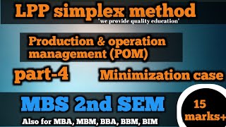 Linear programming problem simplex method MBS 2nd Semester || minimization problem || POM Profile