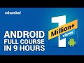 Android Full Course - Learn Android in 9 Hours | Android Development Tutorial for Beginners| Edureka