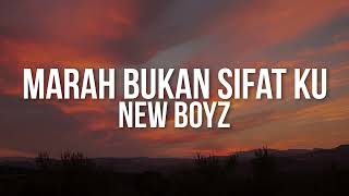 New Boyz - Marah Bukan Sifat Ku (Official Lyric Video)